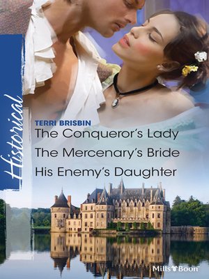 cover image of The Conqueror's Lady/The Mercenary's Bride/His Enemy's Daughter